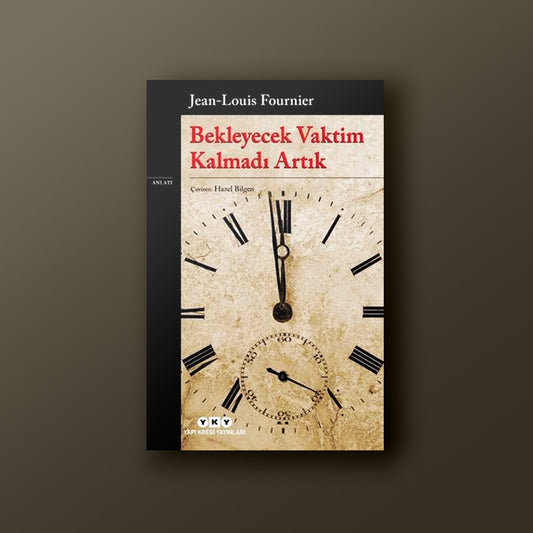 Bekleyecek Vaktim Kalmadı Artık